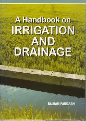 A Handbook on Irrigation and Drainage cover