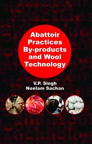 Abattoir Practices By-Products and Wool Technology cover