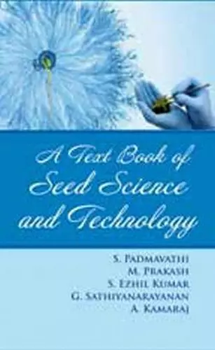 A Textbook of Seed Science and Technology cover