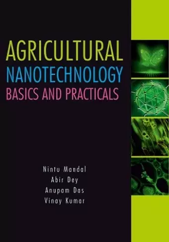 Agricultural Nanotechnology: Basics and Practicals cover