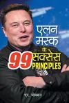 Elon Musk Ke 99 Success Principles cover