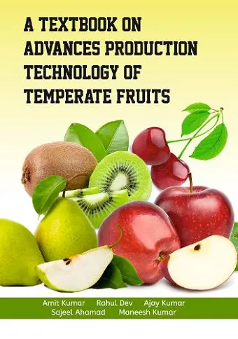 A Textbook on Advances Production Technology of Temperate Fruits cover