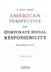 A NOT Very American Perspective on Corporate Social Responsibility cover