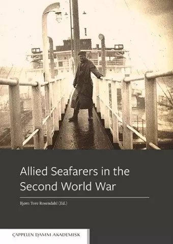 Allied Seafarers in the Second World War cover