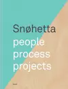 Snøhetta: People, Process, Projects cover