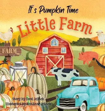 It's Pumpkin Time Little Farm cover