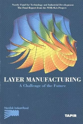 Layer Manufacturing, Volume 1 cover