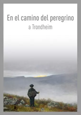 En el camino del peregrino a Trondheim / On the Pilgrim Way to Trondheim cover