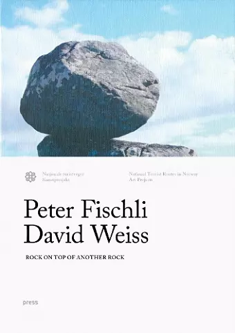 Fischli & Weiss: Rock on Top of Another Rock cover