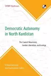 Democratic Autonomy in North Kurdistan cover