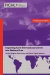 Importing Core International Crimes into National Law cover