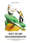 Not in my neighborhood cover