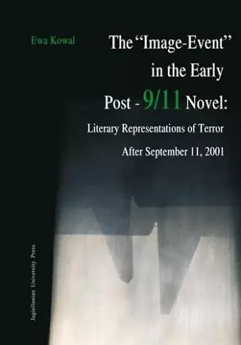 The "Image-Event" in the Early Post-9/11 Novel cover