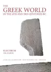 The Greek World in the Fourth and Third Centuries B.C. cover