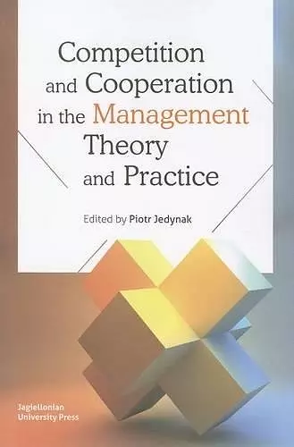 Competition and Cooperation in the Management Theory and Practice cover