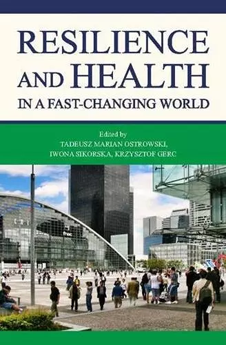 Resilience and Health in a Fast–changing World cover