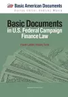 Basic Documents in Federal Campaign Finance Law cover