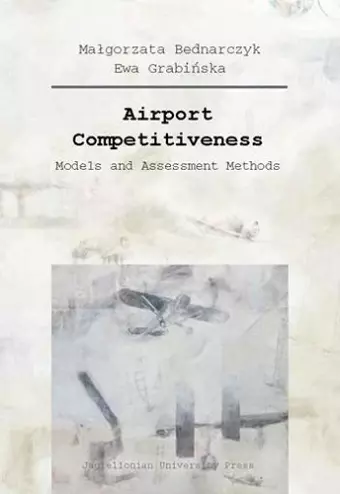 Airport Competitiveness – Models and Assessment Methods cover