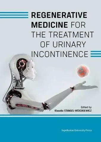 Regenerative Medicine for the Treatment of Urinary Incontinence cover