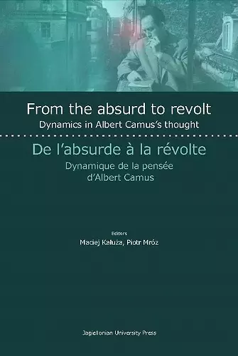 From the Absurd to Revolt – Dynamics in Albert Camus`s Thought cover