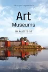 Art Museums in Australia cover