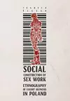 Social Construction of Sex Work – Ethnography of Escort Agencies in Poland cover