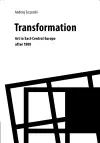 Transformation – Art in East–Central Europe After 1989 cover