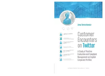 Customer Encounters on Twitter – A Study of Positive Evaluation and Complaint Management on English Corporate Profiles cover