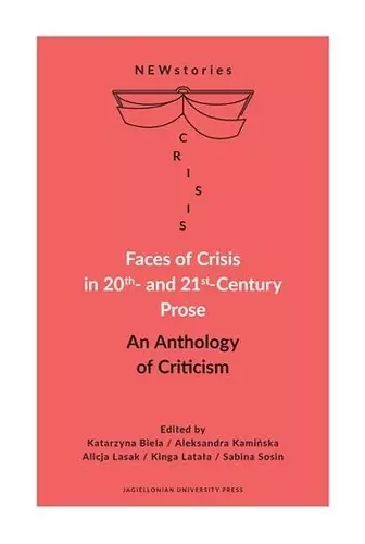 Faces of Crisis in 20th- and 21st-Century Prose cover