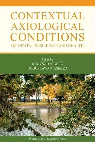 Contextual Axiological Conditions of Mental Resilience and Health cover