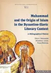 Muhammad and the Origin of Islam in the Byzantine-Slavic Literary Context cover