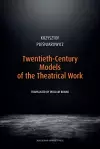 Twentieth-Century Models of the Theatrical Work cover