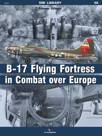 The B-17 Flying Fortress in Combat Over Europe cover