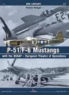 P-51/F-6 Mustangs with the Usaaf – European Theater of Operations cover