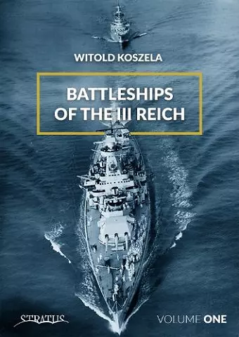 Battleships Of The Third Reich Volume 1 cover