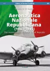 Aeronautica Nazionale Repubblicana (1943-1945). the Aviation of the Italian Social Republic cover