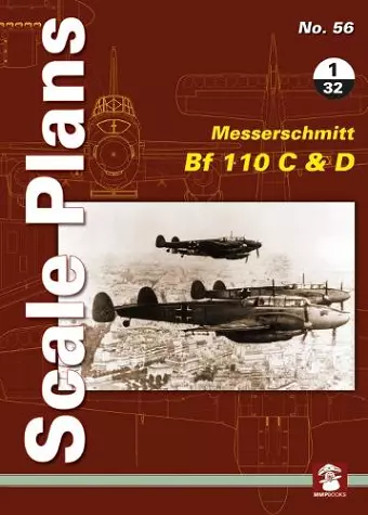 Scale Plans No. 56: Messerschmitt Bf 110 C & D 1/32 cover