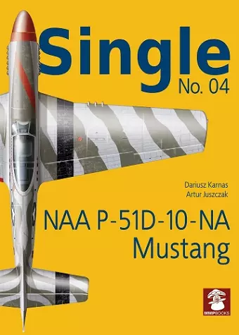 Single No. 04: NAA P-51D-10-NA Mustang cover