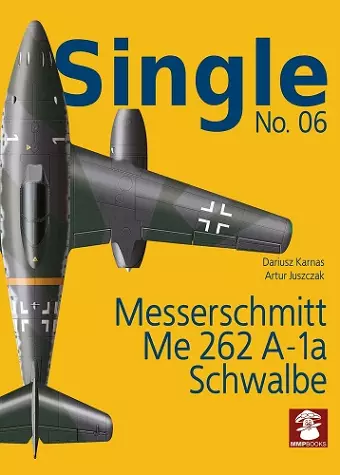 Single No. 06: Messerschmitt Me 262 A-1a SCHWALBE cover