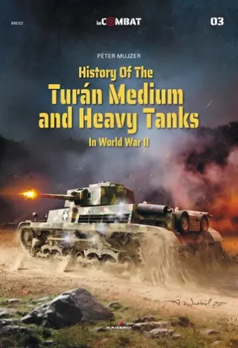 History of the Turán Medium and Heavy Tanks in World War II cover