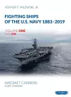 Fighting Ships of the U.S. Navy 1883-2019, Volume One, Part One cover