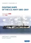 Fighting Ships of the U.S. Navy 1883-2019 Volume One Part Two cover