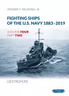 Fighting Ships Of The U.S.Navy 1883-2019 Volume Four Part Two: Destroyers cover