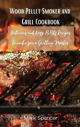 Wood Pellet Smoker and Grill Cookbook cover