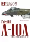 Colour & Scale No. 08 Fairchild A-10 Thunderbolt II cover