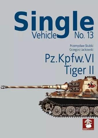 Single Vehicle No. 13 PZ.Kpfw. VI Tiger II cover