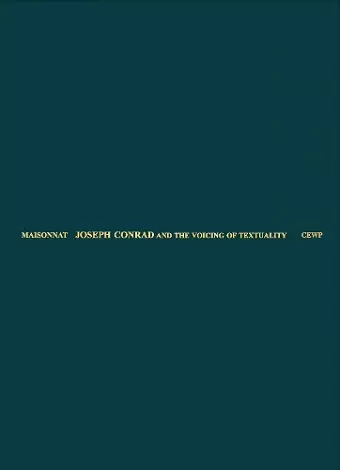 Joseph Conrad and the Voicing of Textuality cover