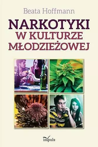 Narkotyki w kulturze mlodzieżowej cover