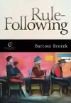 Rule-Following: From Imitation to the Normative Mind cover