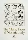 The Many Faces of Normativity cover